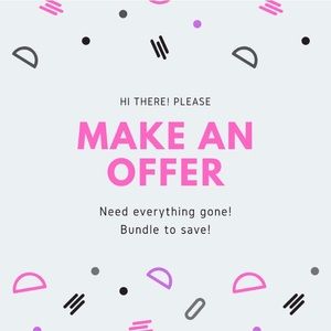 Send me your offer!!! I can’t say yes if you don’t ask🤷🏽‍♀️